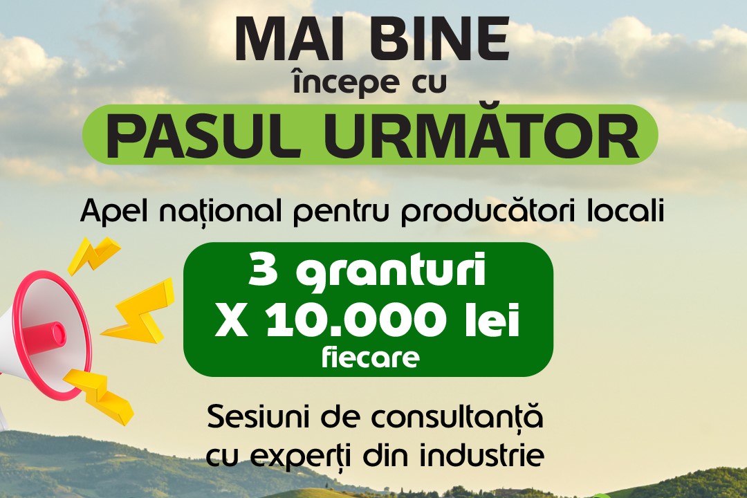 Granturi de 10.000 de lei pentru producătorii locali prin proiectul Țara lui Mai Bine