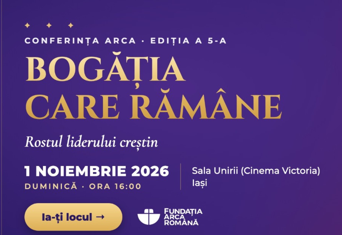 Conferința ARCA revine la Iași în noiembrie 2026 cu o temă despre bogăție și leadership creștin