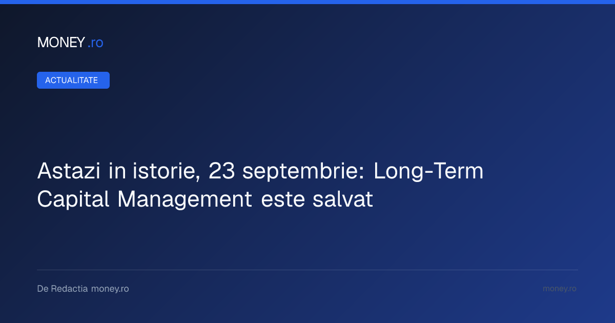 Salvarea fondului Long-Term Capital Management: intervenția băncii centrale în criza din 1998