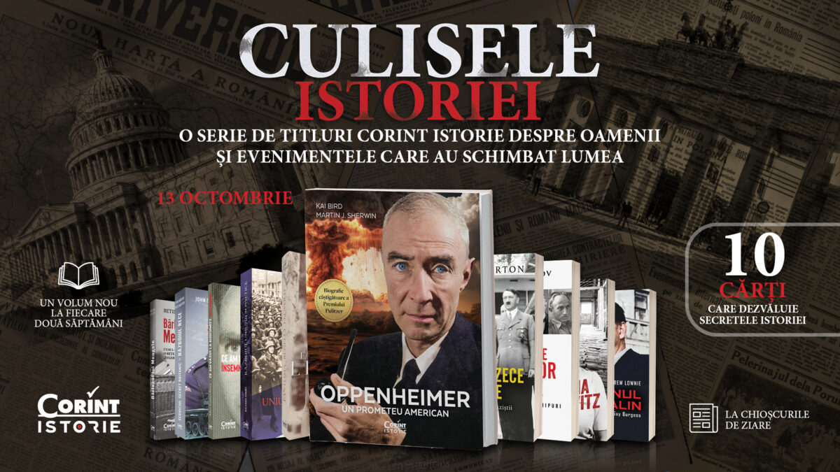Noua biografie Oppenheimer ajunge la chioșcuri prin colecția Culisele Istoriei de la Editura Corint